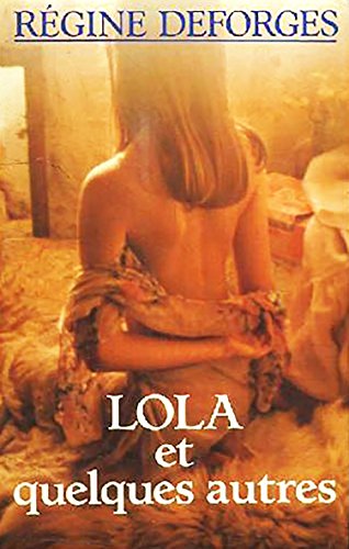 Imagen de archivo de Lola et quelques autres a la venta por Better World Books: West