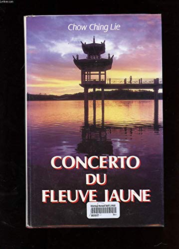 Beispielbild fr Concerto Du Fleuve Jaune zum Verkauf von Ammareal