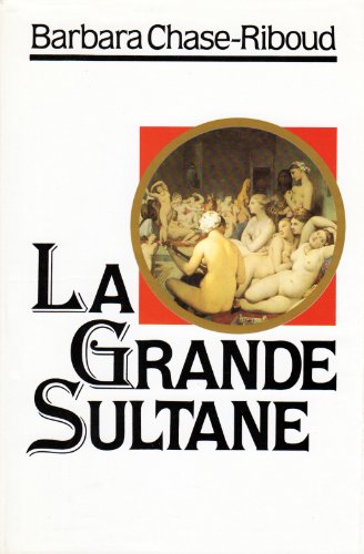 Beispielbild fr La grande sultane + biographie zum Verkauf von Ammareal