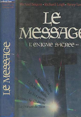 Beispielbild fr Le Message - L'nigme Sacre Tome 2 zum Verkauf von Ammareal