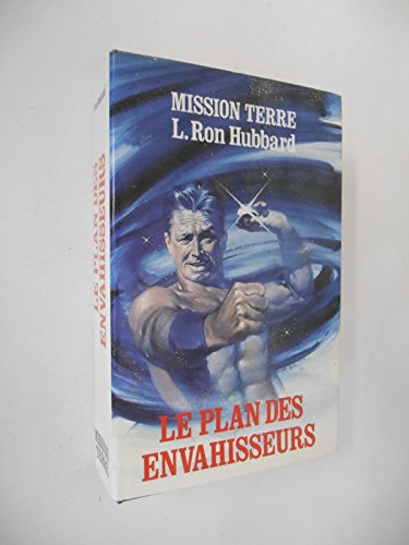 Beispielbild fr Le Plan des envahisseurs [Reli] by Hubbard, L. Ron, Berts, Peter zum Verkauf von Mli-Mlo et les Editions LCDA