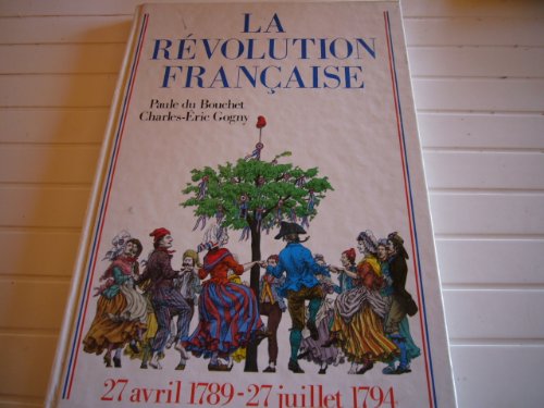 9782724241563: la revolution franaise 27 avril 1789-27juillet 1794