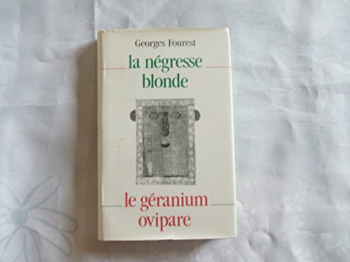 9782724241662: La Ngresse blonde - Le Granium Ovipare