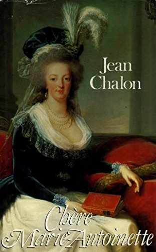 Beispielbild fr Chre Marie-Antoinette / 1989 / Chalon, Jean zum Verkauf von Ammareal