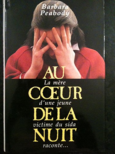 Beispielbild fr Au coeur de la nuit zum Verkauf von Librairie Th  la page