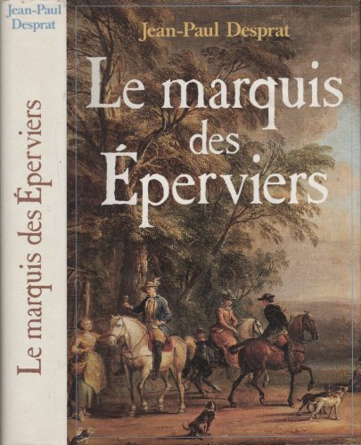 Stock image for Le marquis des Eperviers for sale by Ammareal