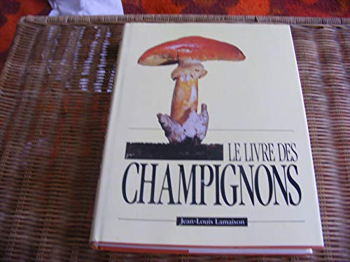 Beispielbild fr LE GRAND LIVRE DES CHAMPIGNONS zum Verkauf von LeLivreVert