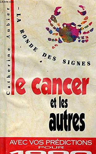 Imagen de archivo de La ronde des signes Le cancer et les autres avec vos prdictions pour 1990 a la venta por medimops