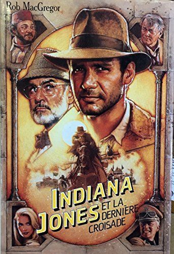 Beispielbild fr Indiana Jones et la derniere Croisade zum Verkauf von Ammareal