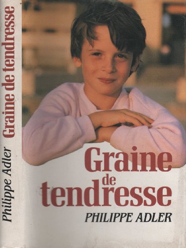 Imagen de archivo de Graine de tendresse a la venta por Ammareal