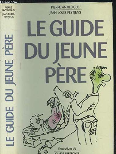 Stock image for Le guide du jeune pre for sale by Ammareal