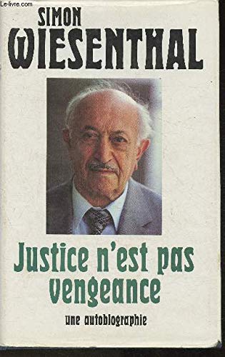Beispielbild fr Justice n'est pas veangeance, une autobiographie zum Verkauf von Ammareal