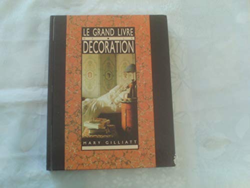 Le grand livre de la décoration