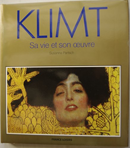 Beispielbild fr klimt sa vie son oeuvre zum Verkauf von Ammareal