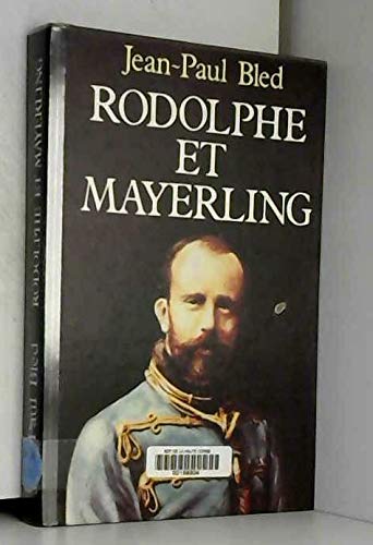 Beispielbild fr rodolphe et mayerling zum Verkauf von Ammareal