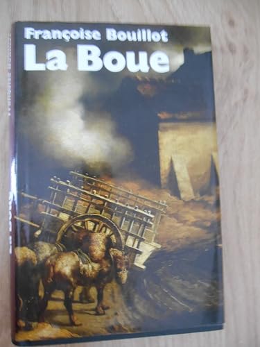 La Boue (9782724249224) by FranÃ§oise Bouillot