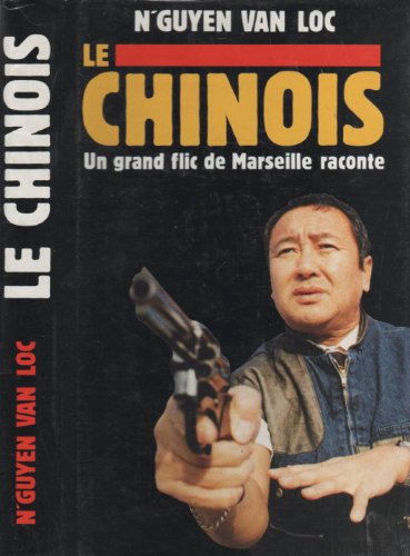 Imagen de archivo de Le chinois Un grand flic de Marseille raconte a la venta por Librairie Th  la page
