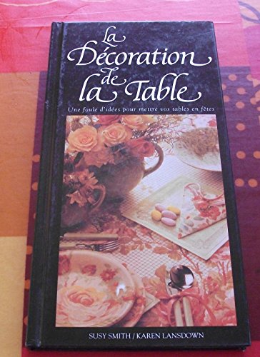 9782724249279: La dcoration de la table