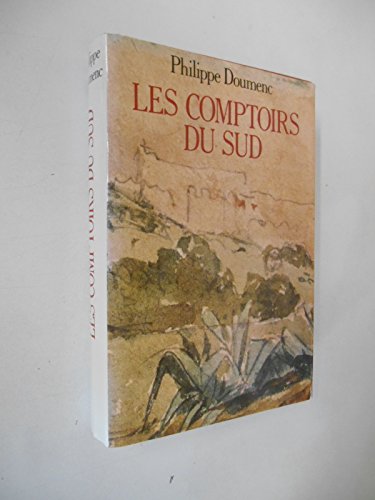 Imagen de archivo de Les Comptoirs du Sud a la venta por Ammareal