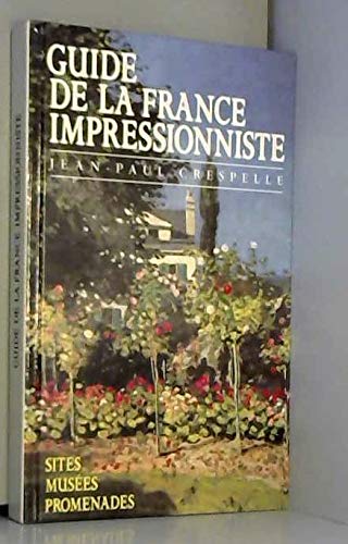 9782724252217: Guide De La France Impressioniste