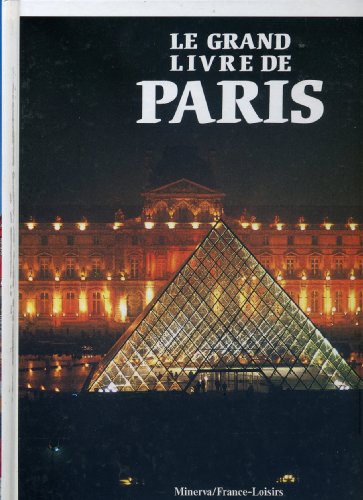 Beispielbild fr Le Grand Livre De Paris zum Verkauf von Ammareal