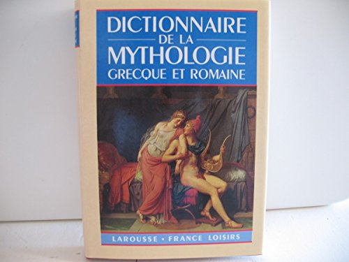 9782724252705: Dictionnaire de la mythologie grecque et romaine