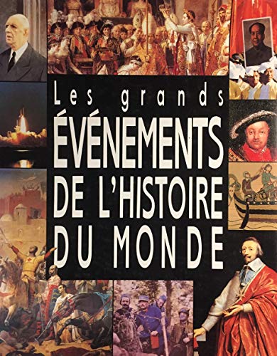 9782724253238: Les Grands vnements De L'histoire Du Monde