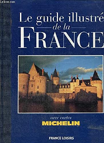 Stock image for Le guide illustre de la France for sale by Ammareal