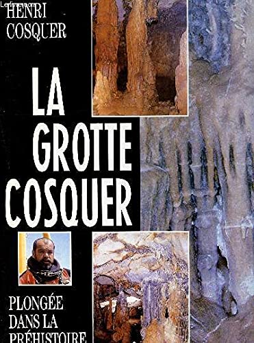 9782724256031: La grotte cosquer - plongee dans la prehistoire