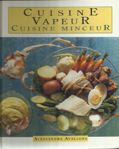 Beispielbild fr Cuisine vapeur, cuisine minceur zum Verkauf von Ammareal