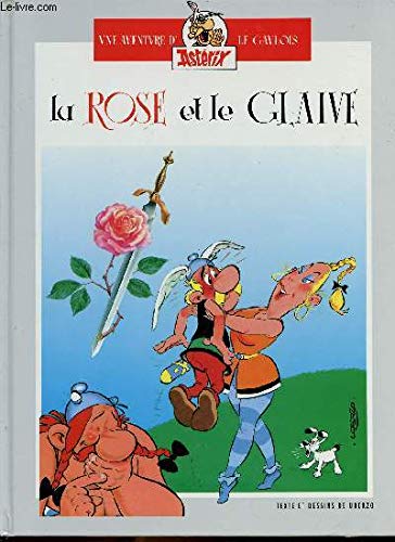 La rose et la glaive - Albert Uderzo et René Goscinny