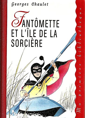 Beispielbild fr Fantmette et l'le de la sorcire (Ma premire bibliothque) zum Verkauf von Librairie Th  la page