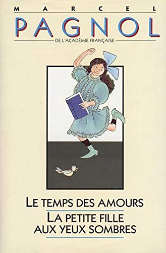 Imagen de archivo de Le temps des amours La petite fille aux yeux sombres a la venta por Librairie Th  la page