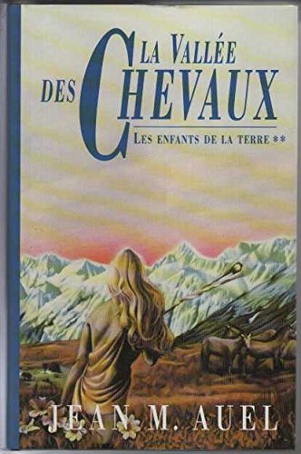 La Vallée Des Chevaux - Auel - Jean M. Auel