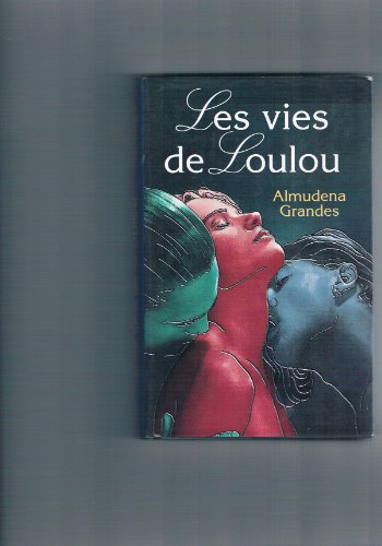 9782724266511: Les vies de Loulou