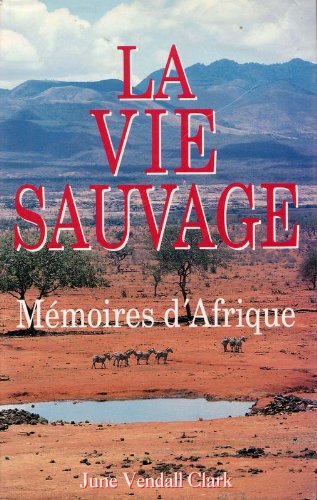 La vie sauvage