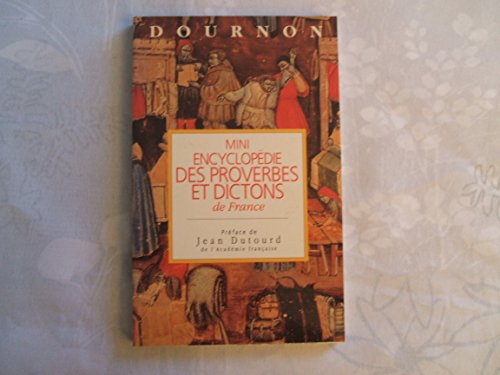 Beispielbild fr Mini encyclopdie des proverbes et des dictons de France zum Verkauf von Librairie Th  la page