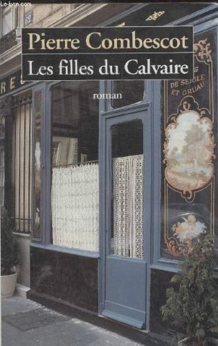 Beispielbild fr Les Filles Du Calvaire: Roman zum Verkauf von Ammareal