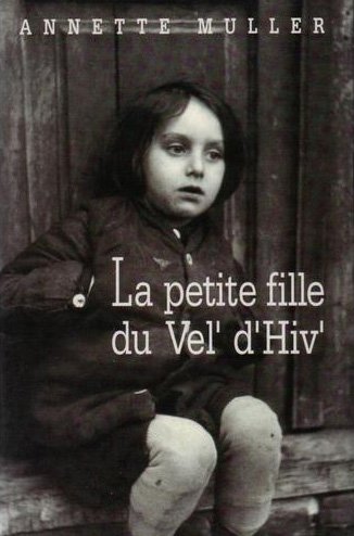 Stock image for La petite fille du Vel' d'Hiv' for sale by Ammareal