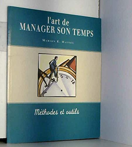 Stock image for L'art de manager son temps for sale by Ammareal