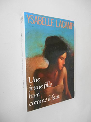 Stock image for une jeune fille bien comme il faut for sale by Librairie Th  la page