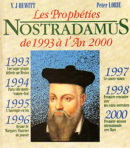 Imagen de archivo de Les propheties de Nostradamus de 1993 a l'an 2000 a la venta por books-livres11.com