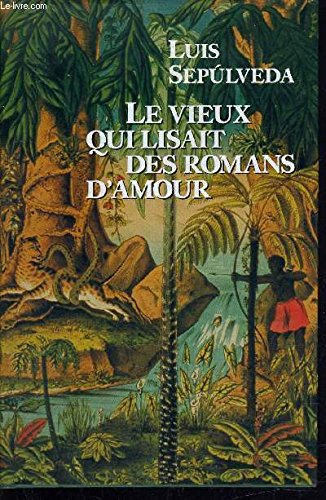 Beispielbild fr Le vieux qui lisait des romans d'amour zum Verkauf von medimops