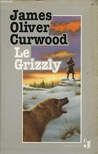 Beispielbild fr Le grizzly zum Verkauf von Ammareal