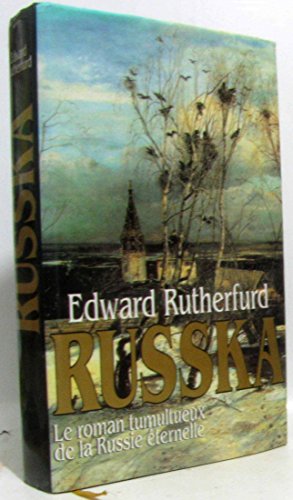 9782724272710: Russka: le roman tumultueux de la Russie Eternelle