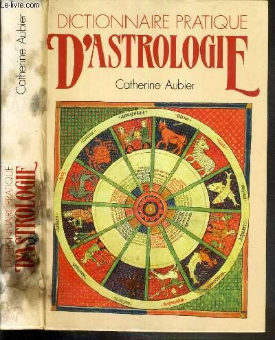 Beispielbild fr Dictionnaire Pratique D'astrologie zum Verkauf von ThriftBooks-Atlanta