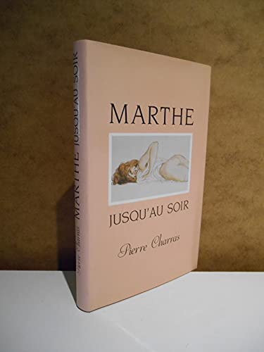 Beispielbild fr Marthe jusqu'au soir zum Verkauf von Ammareal