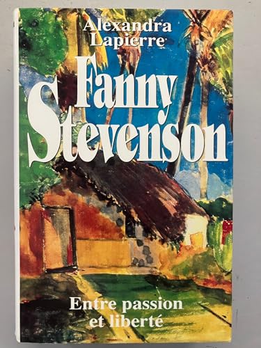 9782724276756: Fanny Stevenson -Entre passion et libert
