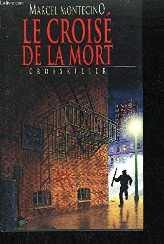 Stock image for Le crois de la mort - Crosskiller for sale by Ammareal