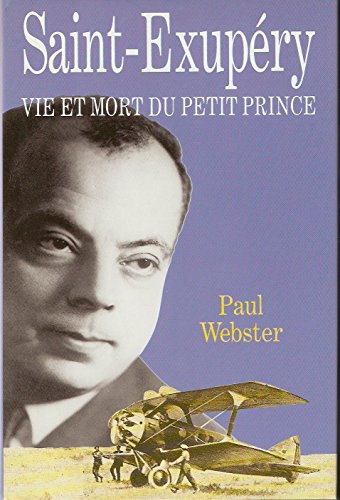 Beispielbild fr Saint-Exupry - Vie et mort du Petit Prince zum Verkauf von medimops